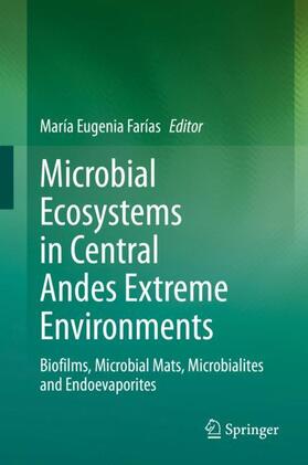 Farías | Microbial Ecosystems in Central Andes Extreme Environments | Buch | 978-3-030-36191-4 | sack.de