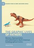 Precup |  The Graphic Lives of Fathers | Buch |  Sack Fachmedien