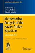 Hieber / Robinson / Shibata |  Mathematical Analysis of the Navier-Stokes Equations | Buch |  Sack Fachmedien