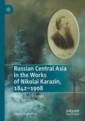 Andreeva |  Russian Central Asia in the Works of Nikolai Karazin, 1842¿1908 | Buch |  Sack Fachmedien