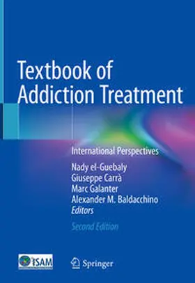 el-Guebaly / Carrà / Galanter |  Textbook of Addiction Treatment | eBook | Sack Fachmedien