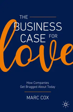 Cox |  The Business Case for Love | Buch |  Sack Fachmedien