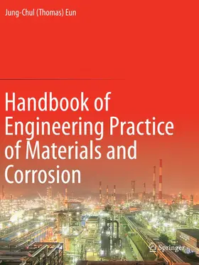 Eun |  Handbook of Engineering Practice of Materials and Corrosion | Buch |  Sack Fachmedien