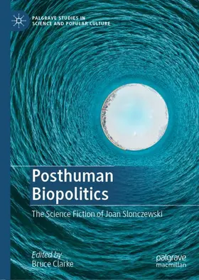Clarke |  Posthuman Biopolitics | Buch |  Sack Fachmedien