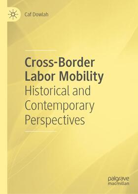 Dowlah | Cross-Border Labor Mobility | Buch | 978-3-030-36505-9 | sack.de