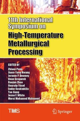 Peng / Zhao / Hwang | 11th International Symposium on High-Temperature Metallurgical Processing | Buch | 978-3-030-36542-4 | sack.de