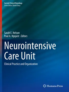Nelson / Nyquist |  Neurointensive Care Unit | Buch |  Sack Fachmedien
