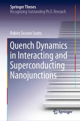 Souto | Quench Dynamics in Interacting and Superconducting Nanojunctions | E-Book | sack.de