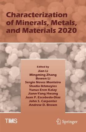 Li / Ikhmayies / Zhang |  Characterization of Minerals, Metals, and Materials 2020 | Buch |  Sack Fachmedien