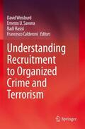 Weisburd / Calderoni / Savona |  Understanding Recruitment to Organized Crime and Terrorism | Buch |  Sack Fachmedien