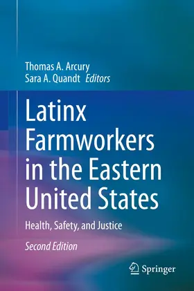 Arcury / Quandt | Latinx Farmworkers in the Eastern United States | Buch | 978-3-030-36642-1 | www.sack.de
