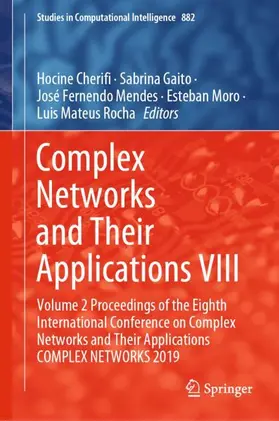 Cherifi / Gaito / Rocha |  Complex Networks and Their Applications VIII | Buch |  Sack Fachmedien