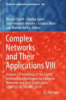 Cherifi / Gaito / Rocha |  Complex Networks and Their Applications VIII | Buch |  Sack Fachmedien