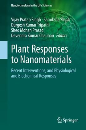 Singh / Chauhan / Prasad |  Plant Responses to Nanomaterials | Buch |  Sack Fachmedien