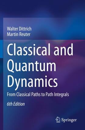 Reuter / Dittrich | Classical and Quantum Dynamics | Buch | 978-3-030-36788-6 | sack.de
