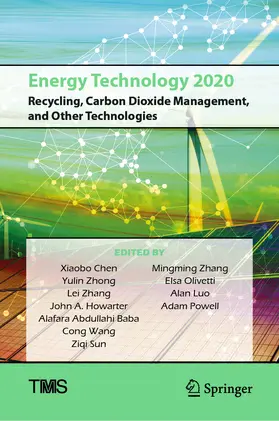 Chen / Zhong / Luo |  Energy Technology 2020: Recycling, Carbon Dioxide Management, and Other Technologies | eBook | Sack Fachmedien