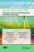 Chen / Luo / Zhong |  Energy Technology 2020: Recycling, Carbon Dioxide Management, and Other Technologies | Buch |  Sack Fachmedien