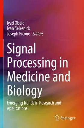 Obeid / Selesnick / Picone |  Signal Processing in Medicine and Biology | Buch |  Sack Fachmedien