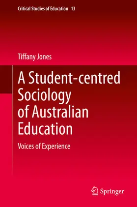 Jones |  A Student-centred Sociology of Australian Education | eBook | Sack Fachmedien