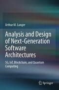 Langer |  Analysis and Design of Next-Generation Software Architectures | Buch |  Sack Fachmedien
