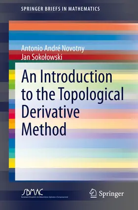 Novotny / Sokolowski / Sokolowski | An Introduction to the Topological Derivative Method | E-Book | sack.de