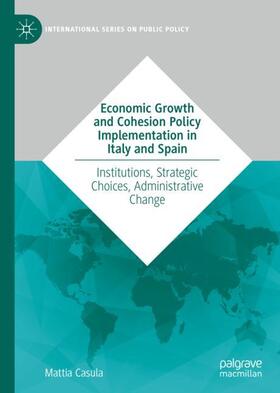 Casula |  Economic Growth and Cohesion Policy Implementation in Italy and Spain | Buch |  Sack Fachmedien