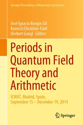 Burgos Gil / Ebrahimi-Fard / Gangl | Periods in Quantum Field Theory and Arithmetic | E-Book | sack.de