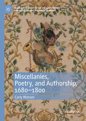 Watson | Miscellanies, Poetry, and Authorship, 1680–1800 | E-Book | www.sack.de