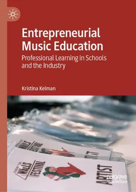 Kelman |  Entrepreneurial Music Education | Buch |  Sack Fachmedien