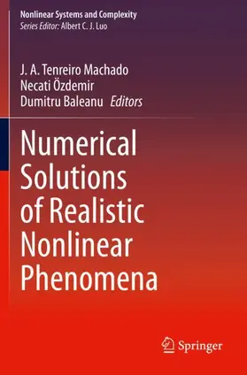 Machado / Baleanu / Özdemir |  Numerical Solutions of Realistic Nonlinear Phenomena | Buch |  Sack Fachmedien