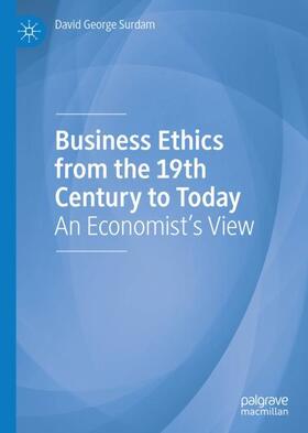 Surdam |  Business Ethics from the 19th Century to Today | Buch |  Sack Fachmedien