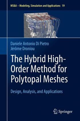 Droniou / Di Pietro |  The Hybrid High-Order Method for Polytopal Meshes | Buch |  Sack Fachmedien