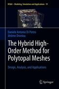 Di Pietro / Droniou |  The Hybrid High-Order Method for Polytopal Meshes | eBook | Sack Fachmedien
