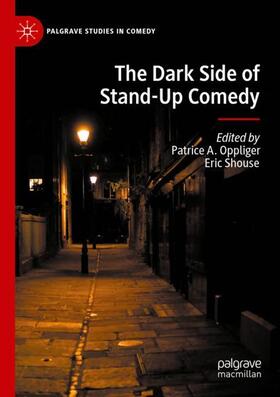 Shouse / Oppliger |  The Dark Side of Stand-Up Comedy | Buch |  Sack Fachmedien