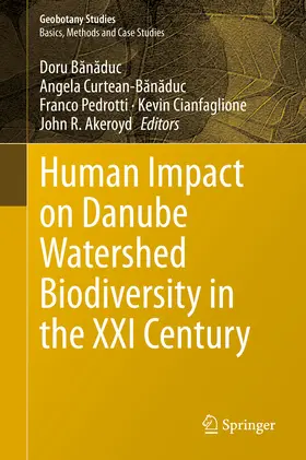 Banaduc / Banaduc / Curtean-Banaduc | Human Impact on Danube Watershed Biodiversity in the XXI Century | E-Book | www.sack.de