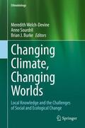 Welch-Devine / Burke / Sourdril |  Changing Climate, Changing Worlds | Buch |  Sack Fachmedien