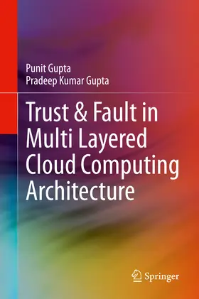 Gupta | Trust & Fault in Multi Layered Cloud Computing Architecture | E-Book | www.sack.de