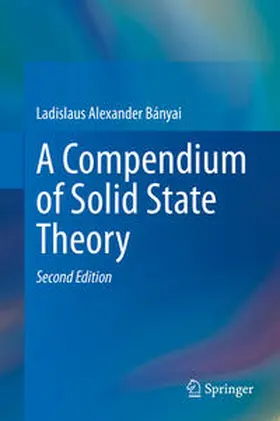 Bányai | A Compendium of Solid State Theory | E-Book | www.sack.de