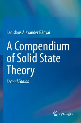 Bányai |  A Compendium of Solid State Theory | Buch |  Sack Fachmedien