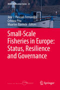 Pascual-Fernández / Pita / Bavinck |  Small-Scale Fisheries in Europe: Status, Resilience and Governance | eBook | Sack Fachmedien