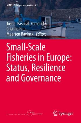Pascual-Fernández / Bavinck / Pita | Small-Scale Fisheries in Europe: Status, Resilience and Governance | Buch | 978-3-030-37373-3 | sack.de