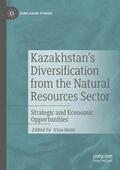 Heim |  Kazakhstan's Diversification from the Natural Resources Sector | Buch |  Sack Fachmedien