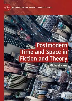 Kane |  Postmodern Time and Space in Fiction and Theory | Buch |  Sack Fachmedien