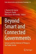 Gil-Garcia / Gasco-Hernandez / Pardo |  Beyond Smart and Connected Governments | Buch |  Sack Fachmedien