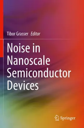 Grasser |  Noise in Nanoscale Semiconductor Devices | Buch |  Sack Fachmedien