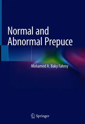 Fahmy |  Normal and Abnormal Prepuce | Buch |  Sack Fachmedien