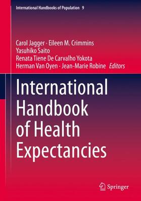 Jagger / Crimmins / Robine | International Handbook of Health Expectancies | Buch | 978-3-030-37666-6 | sack.de