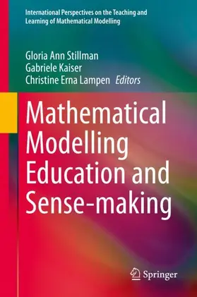 Stillman / Lampen / Kaiser |  Mathematical Modelling Education and Sense-making | Buch |  Sack Fachmedien