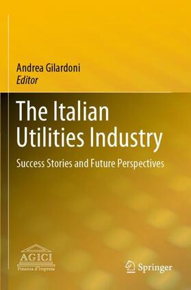 Gilardoni | The Italian Utilities Industry | Buch | 978-3-030-37679-6 | sack.de