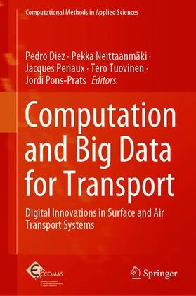 Diez / Neittaanmäki / Pons-Prats | Computation and Big Data for Transport | Buch | 978-3-030-37751-9 | sack.de